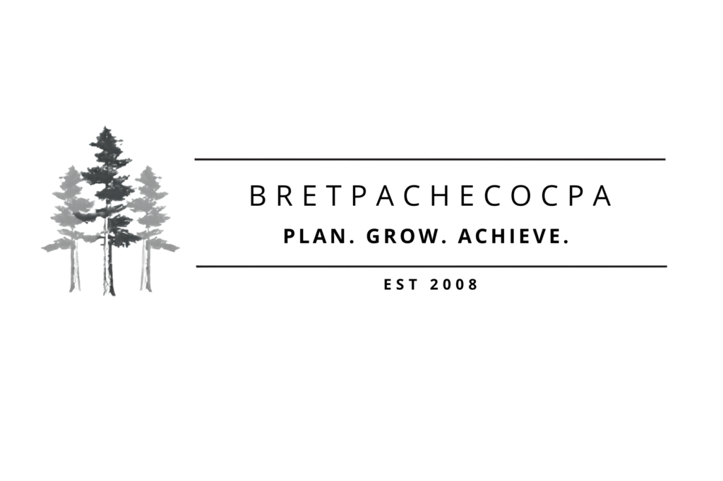Black and white logo with tall trees, symbolizing growth. BRETPACHECOCPA above PLAN. GROW. ACHIEVE., EST 2008 below, lines framing text.